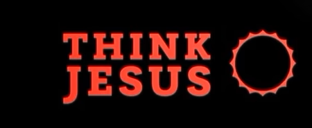 Think Jesus